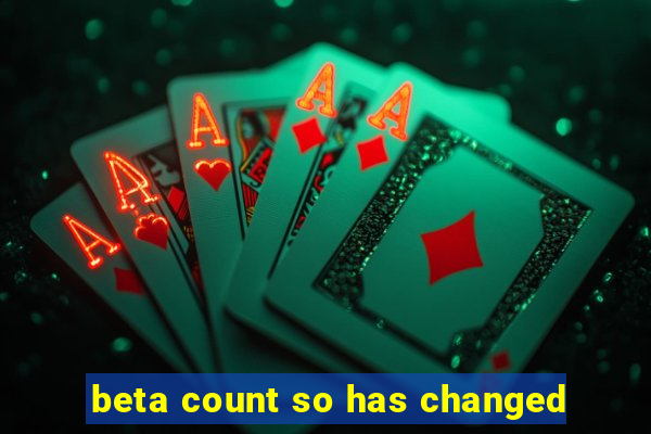 beta count so has changed